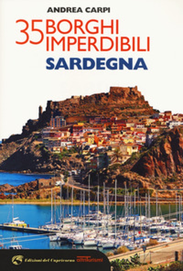 35 borghi imperdibili della Sardegna - Librerie.coop 35 borghi imperdibili della Sardegna - Librerie.coop