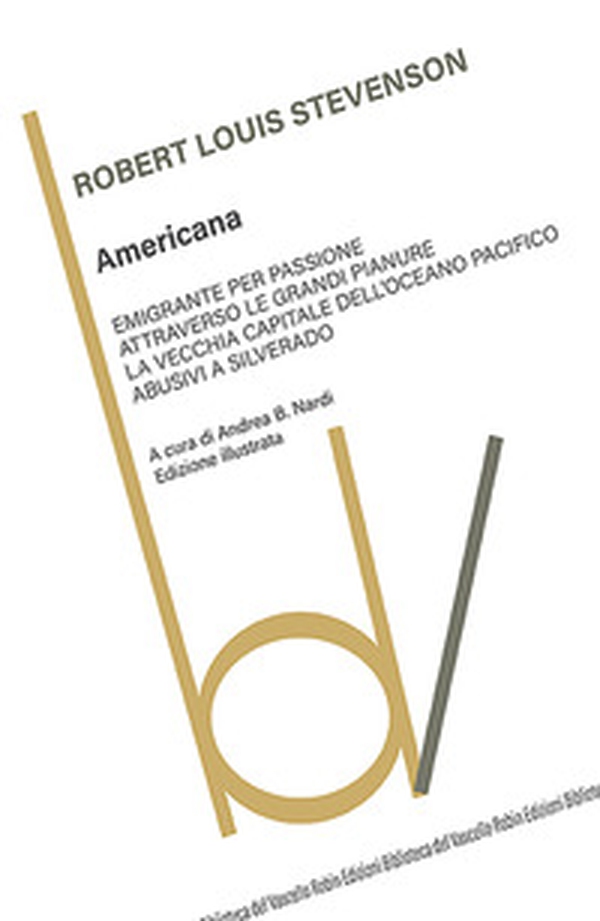Americana: Emigrante per passione-Attraverso le grandi pianure-La vecchia capitale dell'Oceano Pacifico-Abusivi a Silverado - Librerie.coop Americana: Emigrante per passione-Attraverso le grandi pianure-La vecchia capitale dell'Oceano Pacifico-Abusivi a Silverado - Librerie.coop