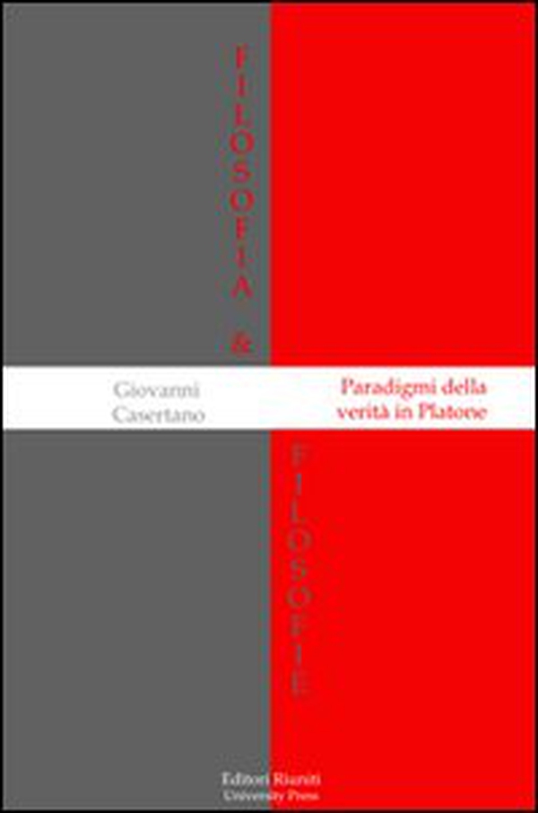 Paradigmi della verità in Platone - Librerie.coop Paradigmi della verità in Platone - Librerie.coop