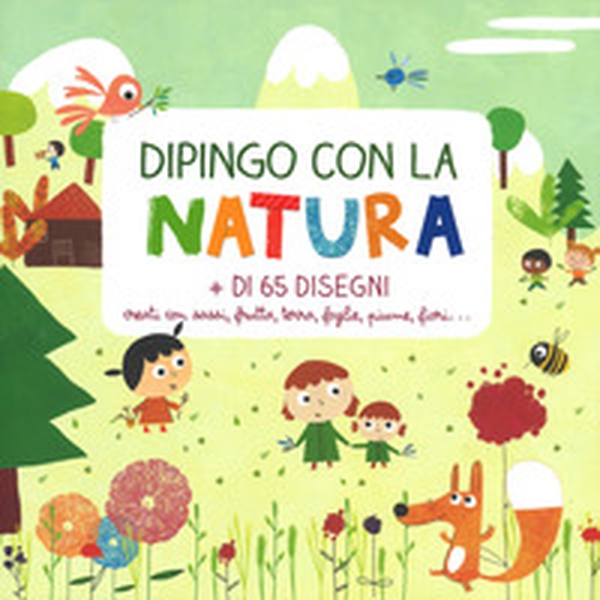 Dipingo con la natura - Librerie.coop Dipingo con la natura - Librerie.coop