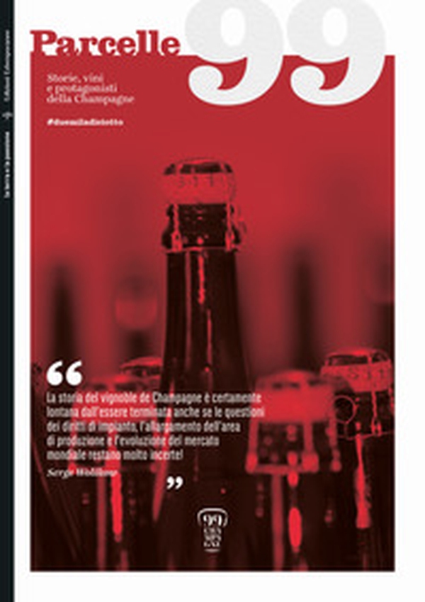 Parcelle99. Storie, vini e protagonisti della Champagne - Librerie.coop Parcelle99. Storie, vini e protagonisti della Champagne - Librerie.coop