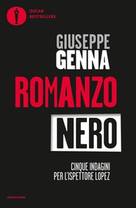 Romanzo nero. Cinque indagini per l'ispettore Lopez: Catrame-Nel nome di Ishmael-Gotha-Grande Madre Rossa-Le teste - Librerie.coop Romanzo nero. Cinque indagini per l'ispettore Lopez: Catrame-Nel nome di Ishmael-Gotha-Grande Madre Rossa-Le teste - Librerie.coop