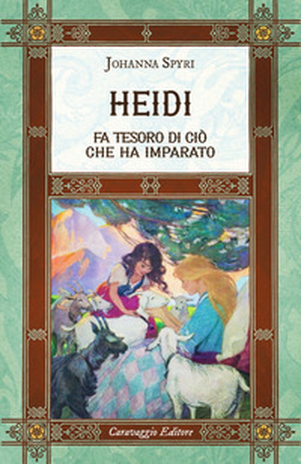 Heidi fa tesoro di ciò che ha imparato. Ediz. integrale, annotata e illustrata - Librerie.coop Heidi fa tesoro di ciò che ha imparato. Ediz. integrale, annotata e illustrata - Librerie.coop
