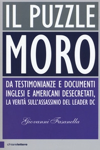 Il puzzle Moro. Da testimonianze e documenti inglesi e americani desecretati, la verità sull'assassinio del leader Dc - Librerie.coop Il puzzle Moro. Da testimonianze e documenti inglesi e americani desecretati, la verità sull'assassinio del leader Dc - Librerie.coop
