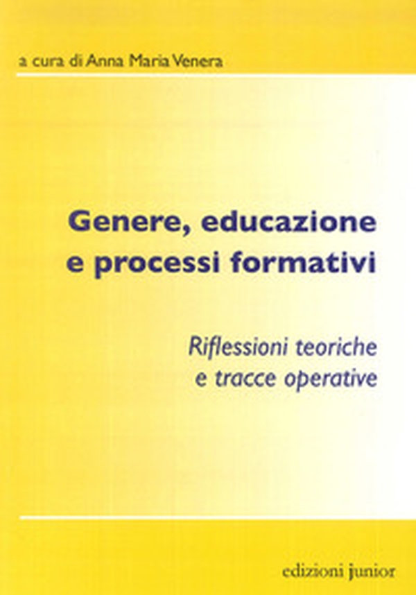 Genere, educazione e processi formativi - Librerie.coop Genere, educazione e processi formativi - Librerie.coop