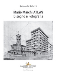 Mario Marchi ATLAS. Disegno e fotografia - Librerie.coop