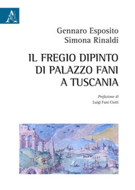 Il fregio dipinto di Palazzo Fani a Tuscania - Librerie.coop