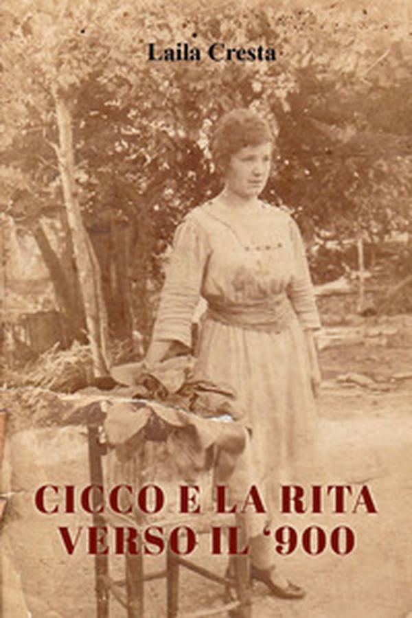 Cicco e la Rita verso il '900 - Librerie.coop Cicco e la Rita verso il '900 - Librerie.coop