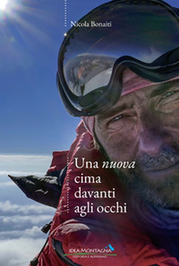 Una nuova cima davanti agli occhi - Librerie.coop Una nuova cima davanti agli occhi - Librerie.coop