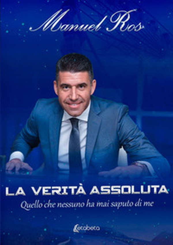 La verità assoluta. Quello che nessuno ha mai saputo di me - Librerie.coop La verità assoluta. Quello che nessuno ha mai saputo di me - Librerie.coop