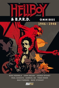 Hellboy & B.P.R.D. Omnibus: 1946-1948 - Librerie.coop