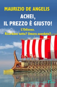 Achei, il prezzo è giusto! L'Odissea. Ricordavo tutto? Omero scordato? - Librerie.coop