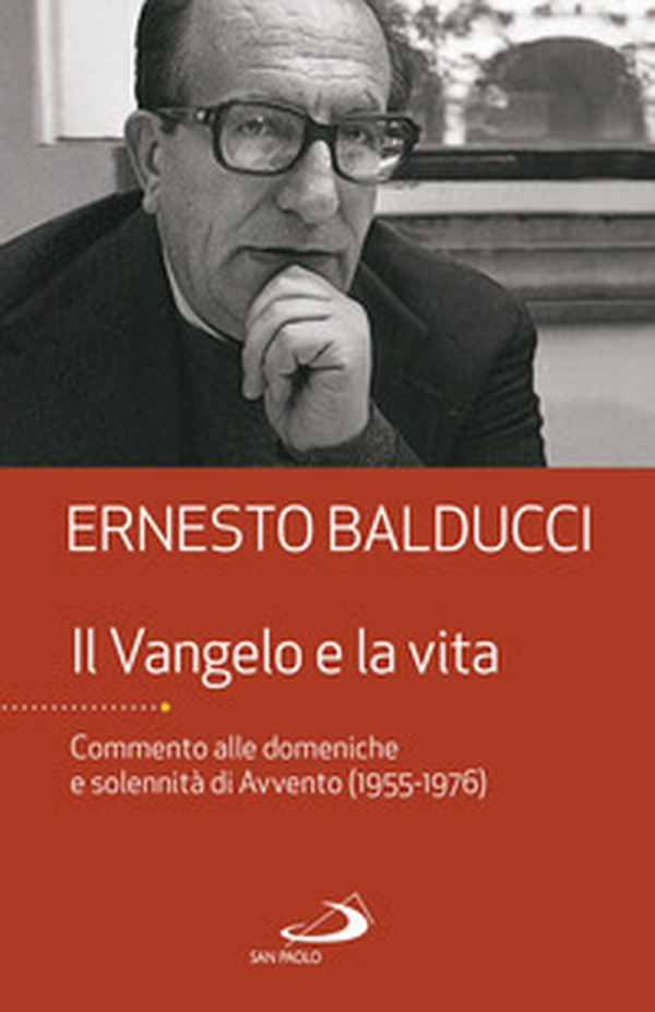 Il Vangelo e la vita. Commento alle domeniche e solennità di Avvento (1955-1976) - Librerie.coop Il Vangelo e la vita. Commento alle domeniche e solennità di Avvento (1955-1976) - Librerie.coop
