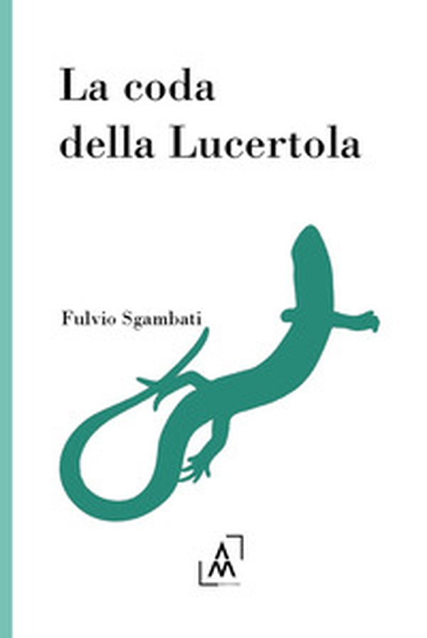 La coda della Lucertola - Librerie.coop La coda della Lucertola - Librerie.coop