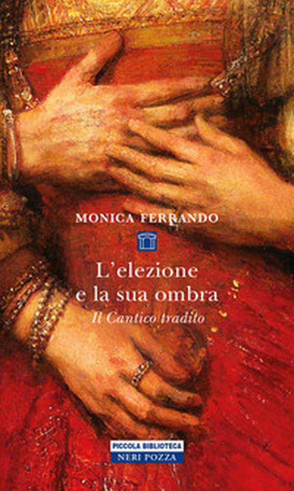 L'elezione e la sua ombra. Il cantico tradito - Librerie.coop L'elezione e la sua ombra. Il cantico tradito - Librerie.coop