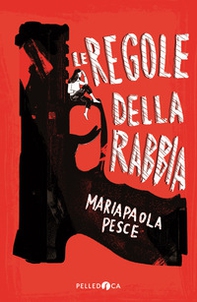 Le regole della rabbia - Librerie.coop