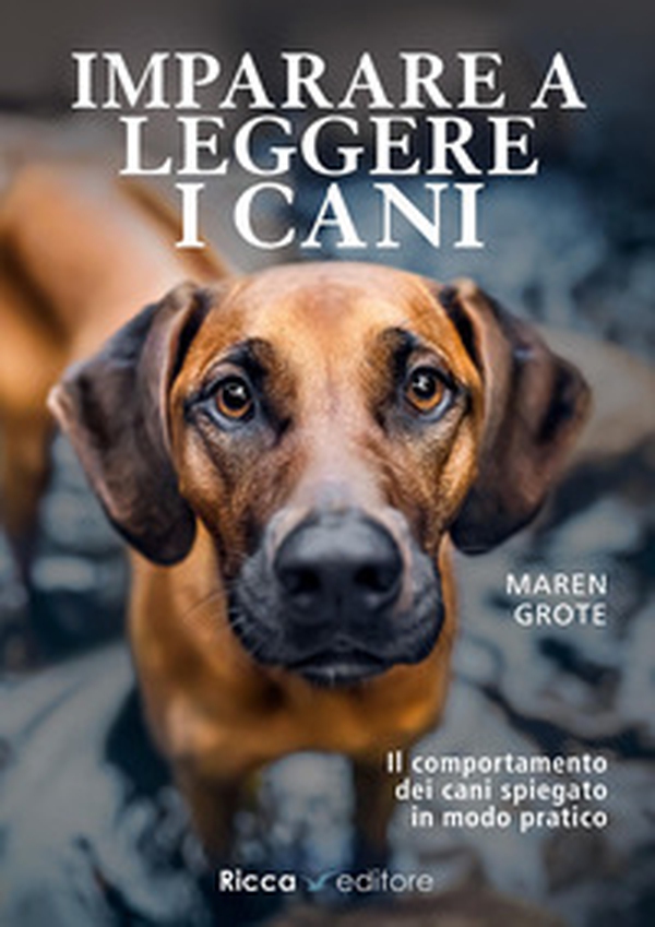 Imparare a leggere i cani - Librerie.coop