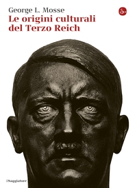 Le origini culturali del Terzo Reich - Librerie.coop Le origini culturali del Terzo Reich - Librerie.coop