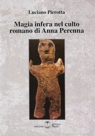 Magia infera nel culto romano di Anna Perenna - Librerie.coop