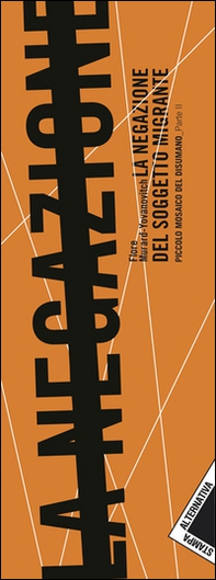 La negazione del soggetto migrante - Librerie.coop La negazione del soggetto migrante - Librerie.coop