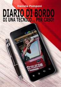 Diario di bordo di una tecnico... per caso! - Librerie.coop