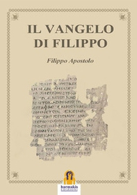 Il vangelo di Filippo - Librerie.coop