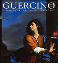 Guercino 1591-1666. Capolavori da Cento e da Roma. Catalogo della mostra (Roma, 16 dicembre 2011-29 aprile 2012) - Librerie.coop Guercino 1591-1666. Capolavori da Cento e da Roma. Catalogo della mostra (Roma, 16 dicembre 2011-29 aprile 2012) - Librerie.coop