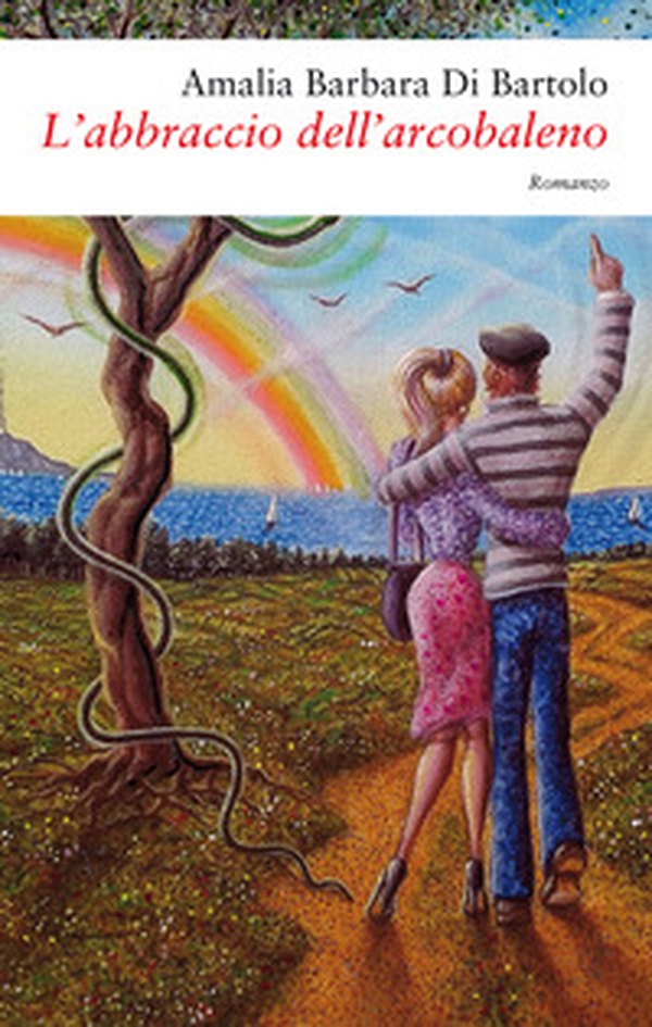 L'abbraccio dell'arcobaleno - Librerie.coop L'abbraccio dell'arcobaleno - Librerie.coop