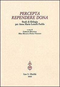 Percepta rependere dona. Studi di filologia per Anna Maria Luiselli Fadda - Librerie.coop