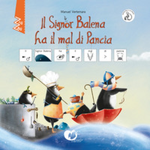 Il signor Balena ha mal di pancia. InBook. Ediz. CAA - Librerie.coop Il signor Balena ha mal di pancia. InBook. Ediz. CAA - Librerie.coop