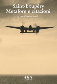 Saint-Exupéry. Metafore e citazioni - Librerie.coop