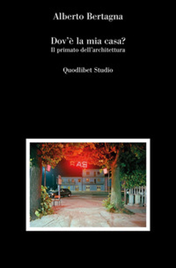 Dov'è la mia casa? Il primato dell'architettura - Librerie.coop Dov'è la mia casa? Il primato dell'architettura - Librerie.coop
