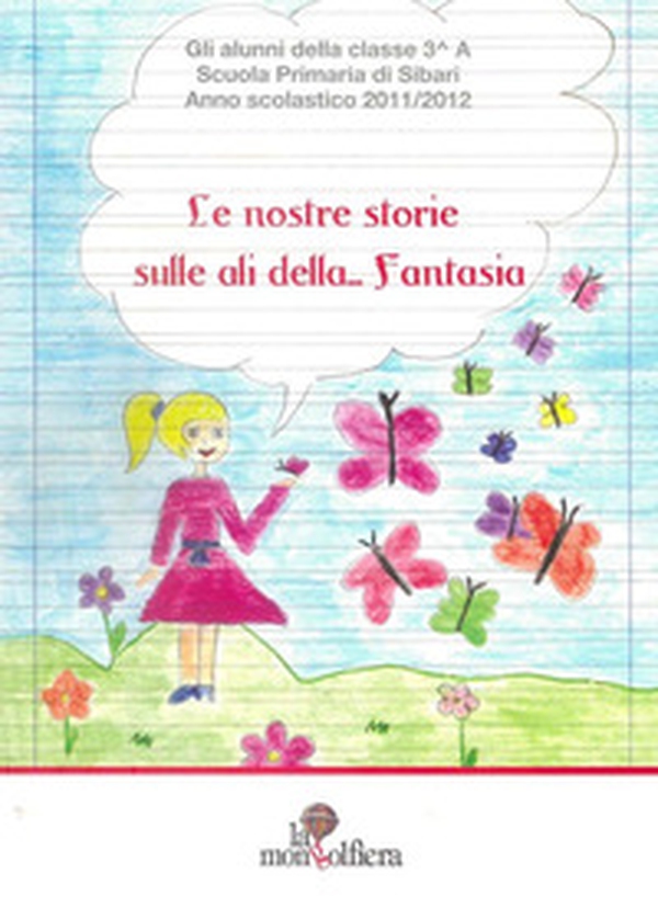 Le nostre storie sulle ali della... Fantasia - Librerie.coop Le nostre storie sulle ali della... Fantasia - Librerie.coop
