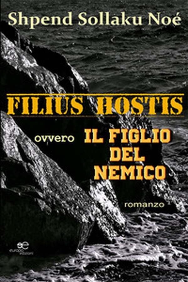 Filius hostis ovvero Il figlio del nemico - Librerie.coop Filius hostis ovvero Il figlio del nemico - Librerie.coop