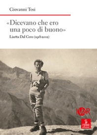 «Dicevano che ero una poco di buono». Lisetta Dal Cero (1918-2002) - Librerie.coop