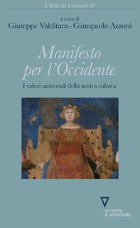 Manifesto per l'occidente. I valori universali della nostra cultura - Librerie.coop