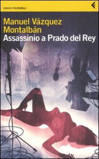 «Assassinio a Prado del Rey» e altre storie sordide - Librerie.coop