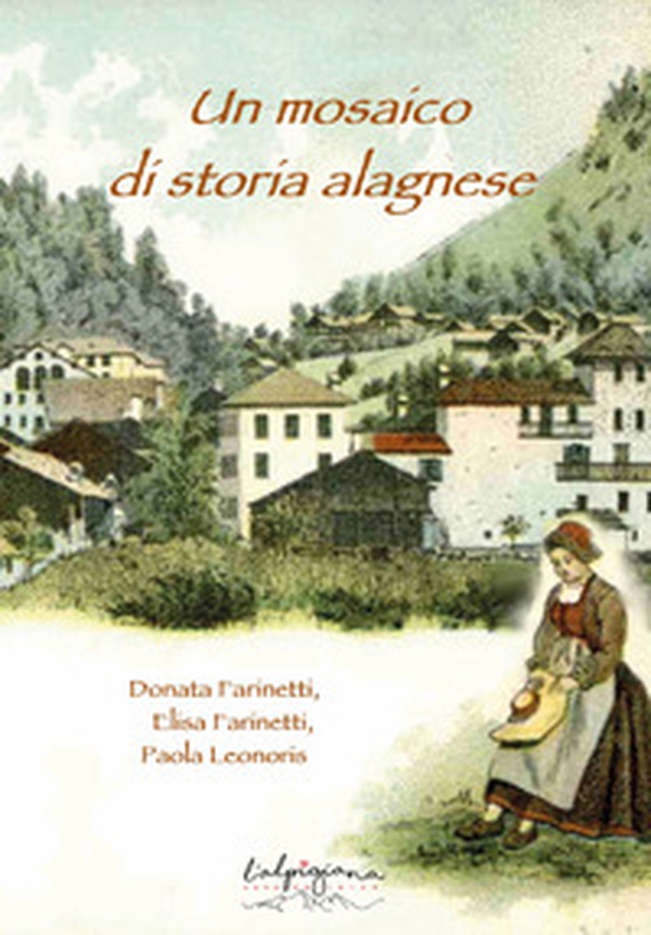 Un mosaico di storia alagnese - Librerie.coop