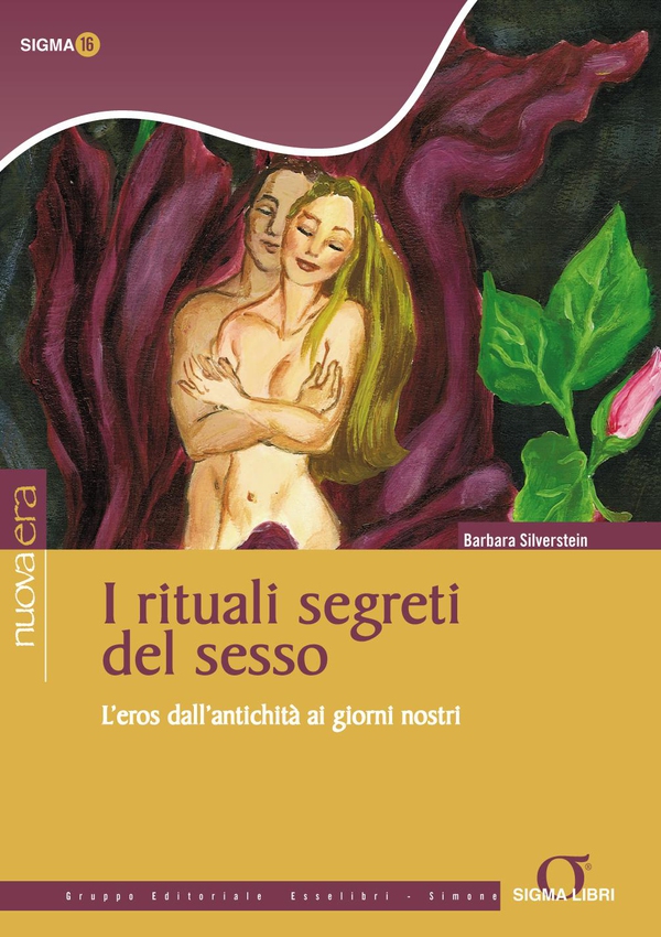 I rituali segreti del sesso - Librerie.coop I rituali segreti del sesso - Librerie.coop