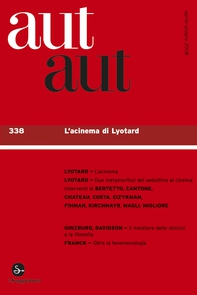 Aut aut 338 - L’acinema di Lyotard - Librerie.coop Aut aut 338 - L’acinema di Lyotard - Librerie.coop