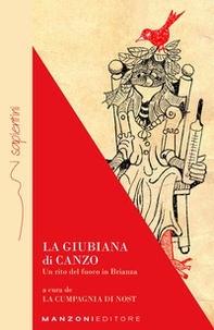 La Giubiana di Canzo. Un rito del fuoco in Brianza - Librerie.coop