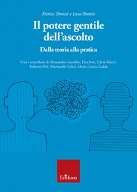 Il potere gentile dell'ascolto - Librerie.coop