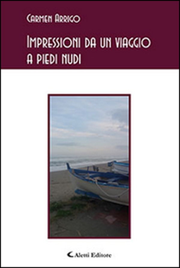 Impressioni da un viaggio a piedi nudi - Librerie.coop Impressioni da un viaggio a piedi nudi - Librerie.coop