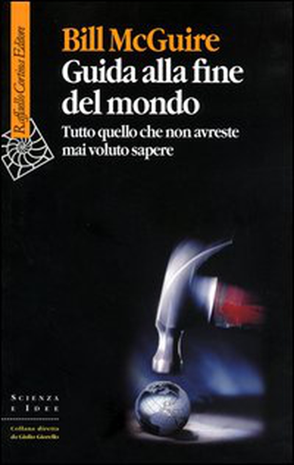 Guida alla fine del mondo. Tutto quello che non avreste mai voluto sapere - Librerie.coop Guida alla fine del mondo. Tutto quello che non avreste mai voluto sapere - Librerie.coop