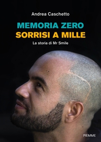 Memoria zero, sorrisi a mille - Librerie.coop Memoria zero, sorrisi a mille - Librerie.coop