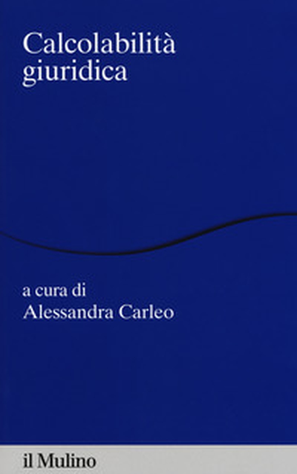 Calcolabilità giuridica - Librerie.coop Calcolabilità giuridica - Librerie.coop