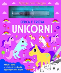 Cerca e trova unicorni. Dipingo con l'acqua - Librerie.coop