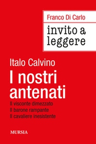 Invito a leggere «I nostri antenati» di Italo Calvino - Librerie.coop
