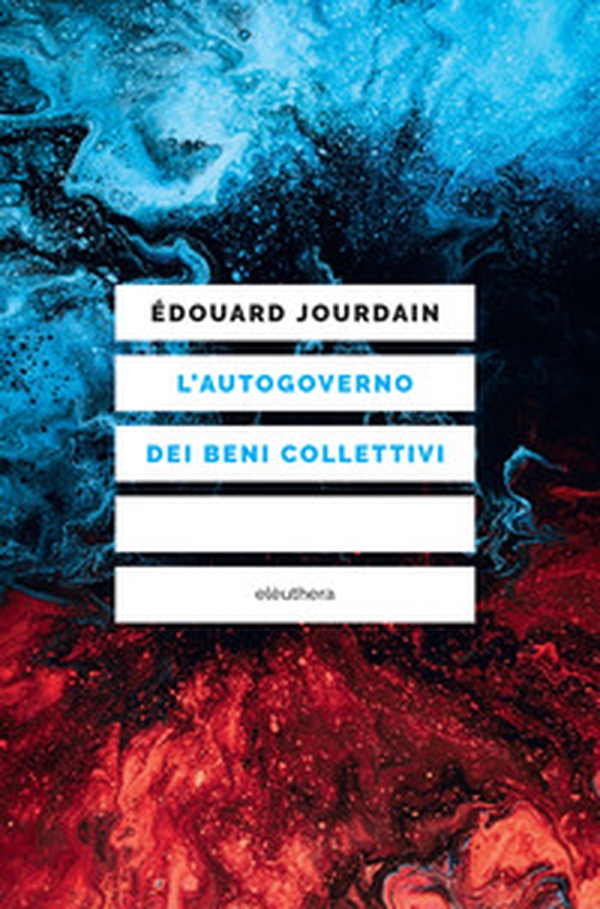 L'autogoverno dei beni collettivi - Librerie.coop L'autogoverno dei beni collettivi - Librerie.coop