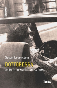 Dottoressa. Un medico americano a Roma - Librerie.coop Dottoressa. Un medico americano a Roma - Librerie.coop